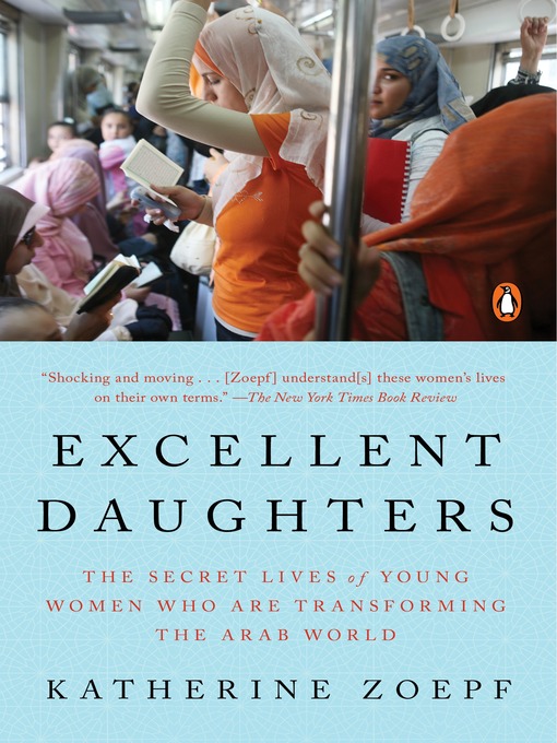 Title details for Excellent Daughters by Katherine Zoepf - Wait list